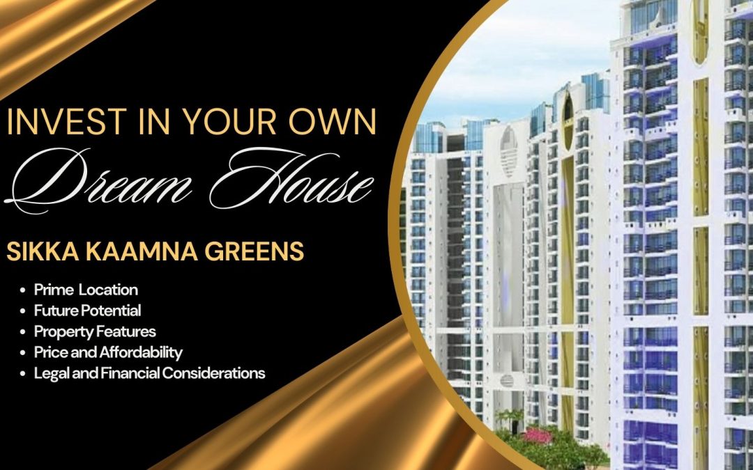Sikka Kaamna Greens: A Profitable investment option